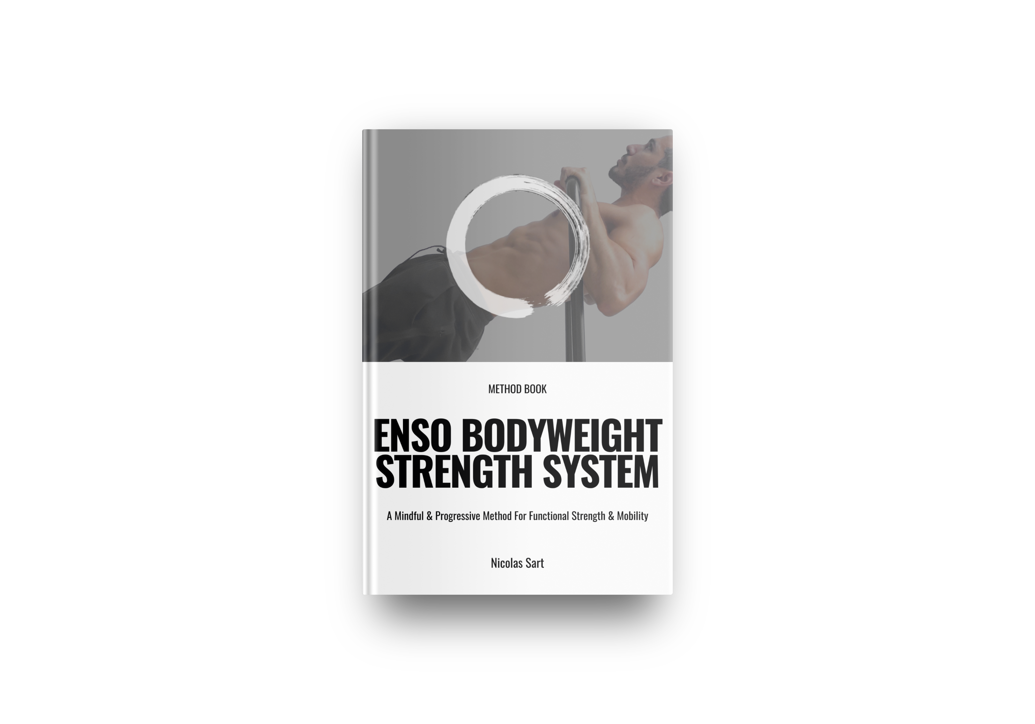 Enso Bodyweight Training System - Nicolas Sart